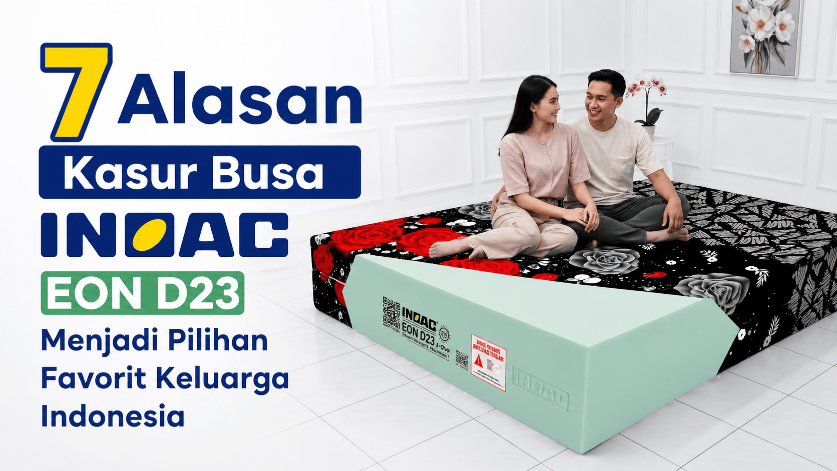 7 Alasan Kasur Busa INOAC EON D23 Menjadi Pilihan Favorit Keluarga Indonesia